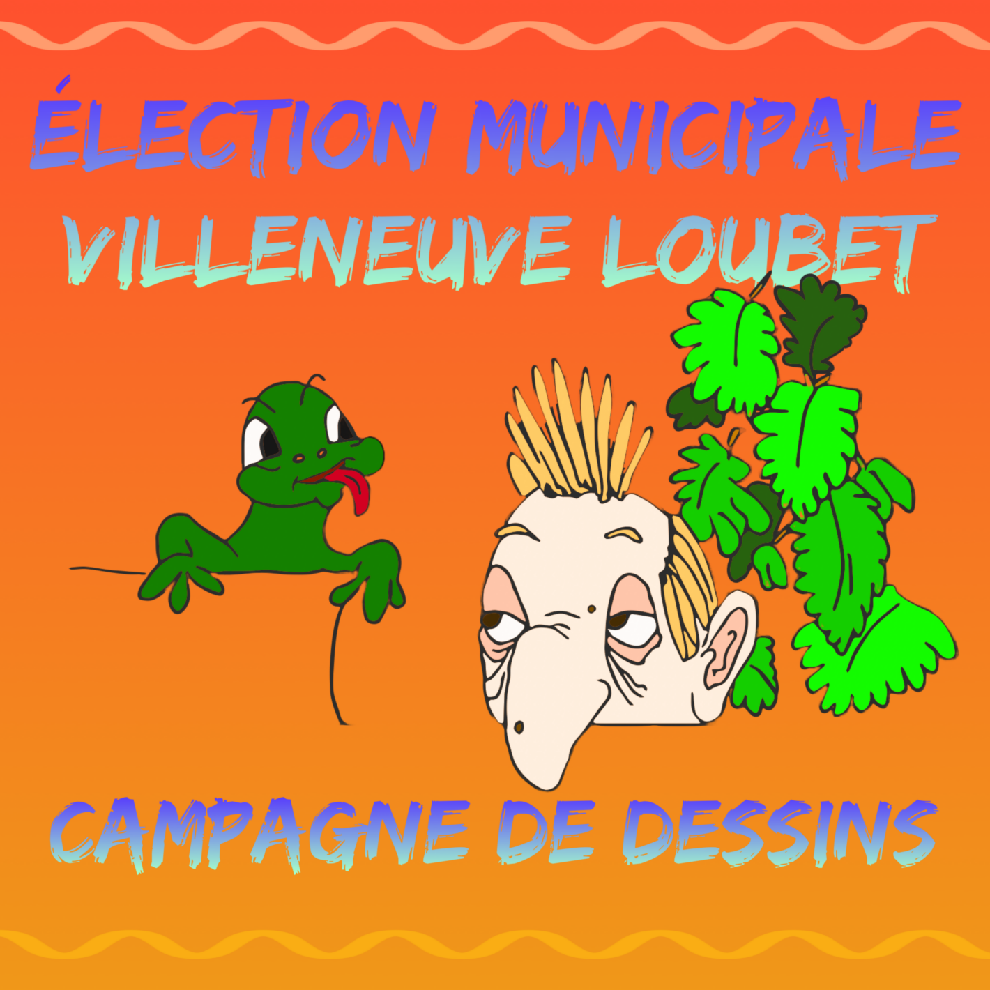 Affiche colorée d’une campagne de dessins pour l’élection municipale de Villeneuve‑Loubet, avec un personnage caricatural et une grenouille verte sur fond orange.